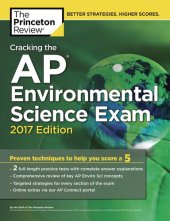 book Cracking the AP Environmental Science Exam, 2017 Edition: Proven Techniques to Help You Score a 5