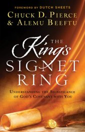 book The King's Signet Ring: Understanding the Significance of God's Covenant with You