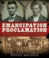 book Emancipation Proclamation: Lincoln and the Dawn of Liberty