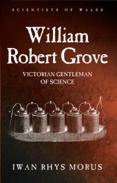 book William Robert Grove: Victorian Gentleman of Science