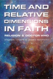 book Time and Relative Dimensions in Faith: Religion and Doctor Who