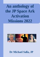 book An anthology of the JP Space Ark Activation Missions 2022