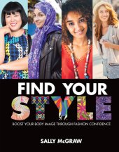 book Find Your Style: Boost Your Body Image Through Fashion Confidence