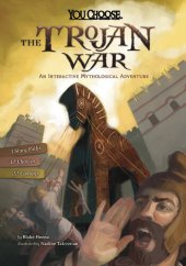 book The Trojan War: An Interactive Mythological Adventure