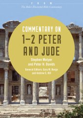 book Commentary on 1-2 Peter and Jude: From The Baker Illustrated Bible Commentary