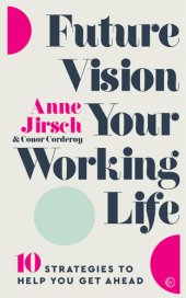 book Future Vision Your Working Life: 10 Strategies to Help You Get Ahead