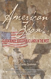 book American Zion: Cliven Bundy, God & Public Lands in the West