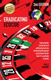 book Eradicating Ecocide: Laws and Governance to Stop the Destruction of the Planet