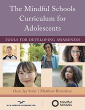 book The Mindful Schools Curriculum for Adolescents: Tools for Developing Awareness