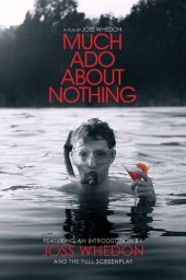 book Much Ado About Nothing: A Film By Joss Whedon