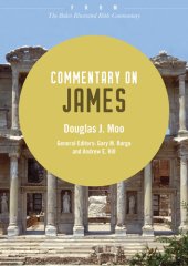 book Commentary on James: From The Baker Illustrated Bible Commentary