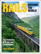 book Rails Around the World: Two Centuries of Trains and Locomotives