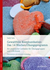 book Gewaltfreie Kommunikation: Das 14-Wochen-Übungsprogramm