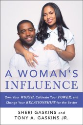 book A Woman's Influence: Own Your Worth, Cultivate Your Power, and Change Your Relationships for the Better