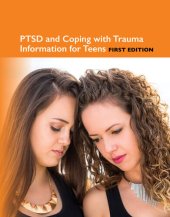 book PTSD and Coping with Trauma Information for Teens: Teen Health Series