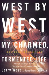 book West by West: My Charmed, Tormented Life