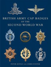 book British Army Cap Badges of the Second World War