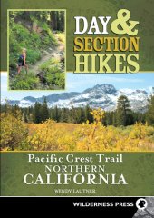 book Day & Section Hikes Pacific Crest Trail: Northern California