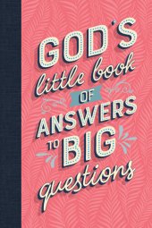 book God's Little Book of Answers to Big Questions