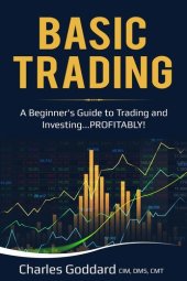 book Basic Trading: 'A Beginner's Guide to Trading and Investing...PROFITABLY!