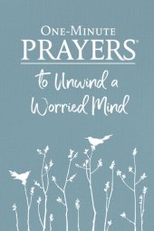 book One-Minute Prayers to Unwind a Worried Mind