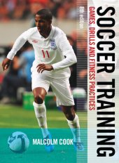 book Soccer Training: Games, Drills and Fitness Practices