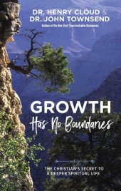 book Growth Has No Boundaries: The Christian's Secret to a Deeper Spiritual Life