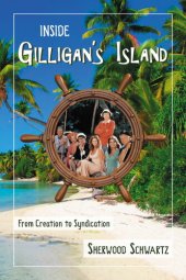 book Inside Gilligan's Island: From Creation to Syndication