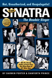 book Frank Sinatra, The Boudoir Singer: All the Gossip Unfit to Print