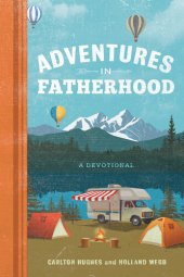 book Adventures in Fatherhood: A Devotional