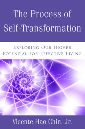 book The Process of Self-Transformation: A Spiritual Guide for Effective Healing