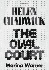 book Helen Chadwick: The Oval Court