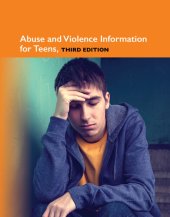 book Abuse and Violence Information for Teens: Teen Health Series