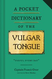 book A Pocket Dictionary of the Vulgar Tongue