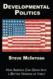 book Developmental Politics: How America Can Grow Into a Better Version of Itself