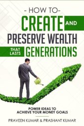 book How to Create and Preserve Wealth that Lasts Generations