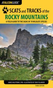 book Scats and Tracks of the Rocky Mountains: A Field Guide to the Signs of 70 Wildlife Species