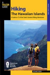 book Hiking the Hawaiian Islands: A Guide to 72 of the State's Greatest Hiking Adventures