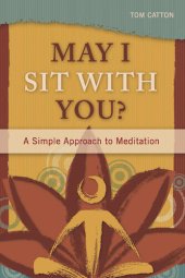 book May I Sit with You?: A Simple Approach to Meditation