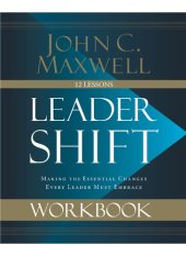 book Leadershift Workbook: Making the Essential Changes Every Leader Must Embrace