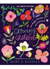 book Growing Grateful: Live Happy, Peaceful, and Contented