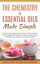 book The Chemistry of Essential Oils Made Simple