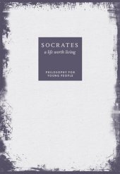 book Socrates: A Life Worth Living