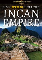 book How Stem Built the Incan Empire