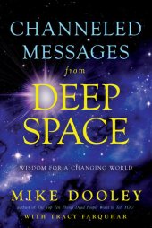 book Channeled Messages from Deep Space: Wisdom for a Changing World