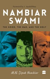 book Nambiarswami: The Good, the Bad and the Holy