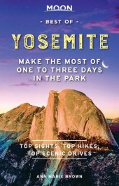 book Moon Best of Yosemite: Make the Most of One to Three Days in the Park