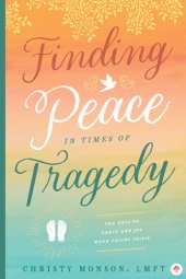 book Finding Peace in Times of Tragedy