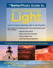 book The BetterPhoto Guide to Photographing Light: Learn to Capture Stunning Light in any Situation