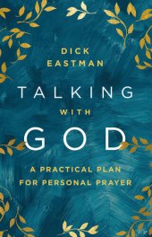 book Talking with God: A Practical Plan for Personal Prayer